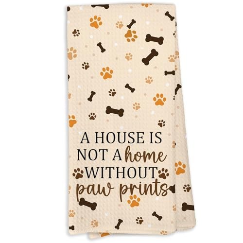 A House is Not a Home Without Paw Prints Dog Kitchen Towels,Hostess Dog Mom 