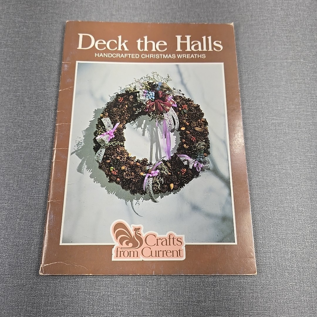 Deck The Halls Handcrafted Christmas Wreaths Crafts Current Paperback Book 1982