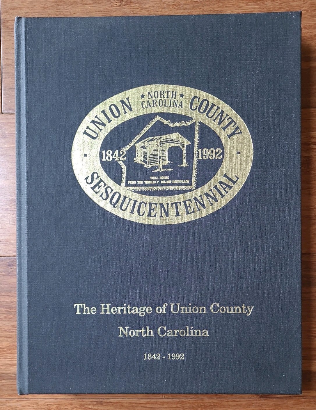 Union County North Carolina Sesquicentennial 1842 1992 Book Heritage Of Union NC