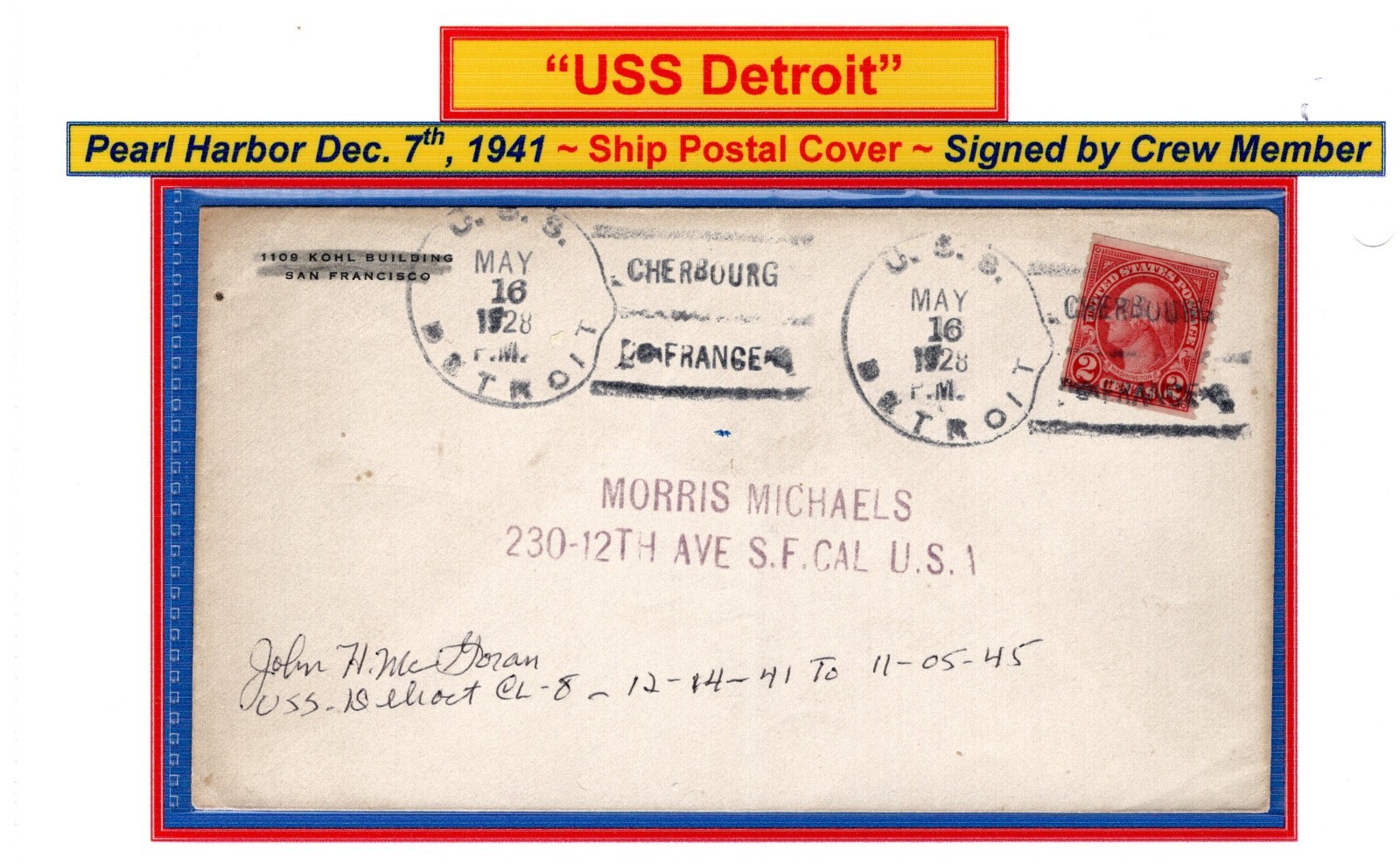 Pearl Harbor 12/7/1941 USS Detroit -1928 Ship Cancelled Cover Signed by Survivor