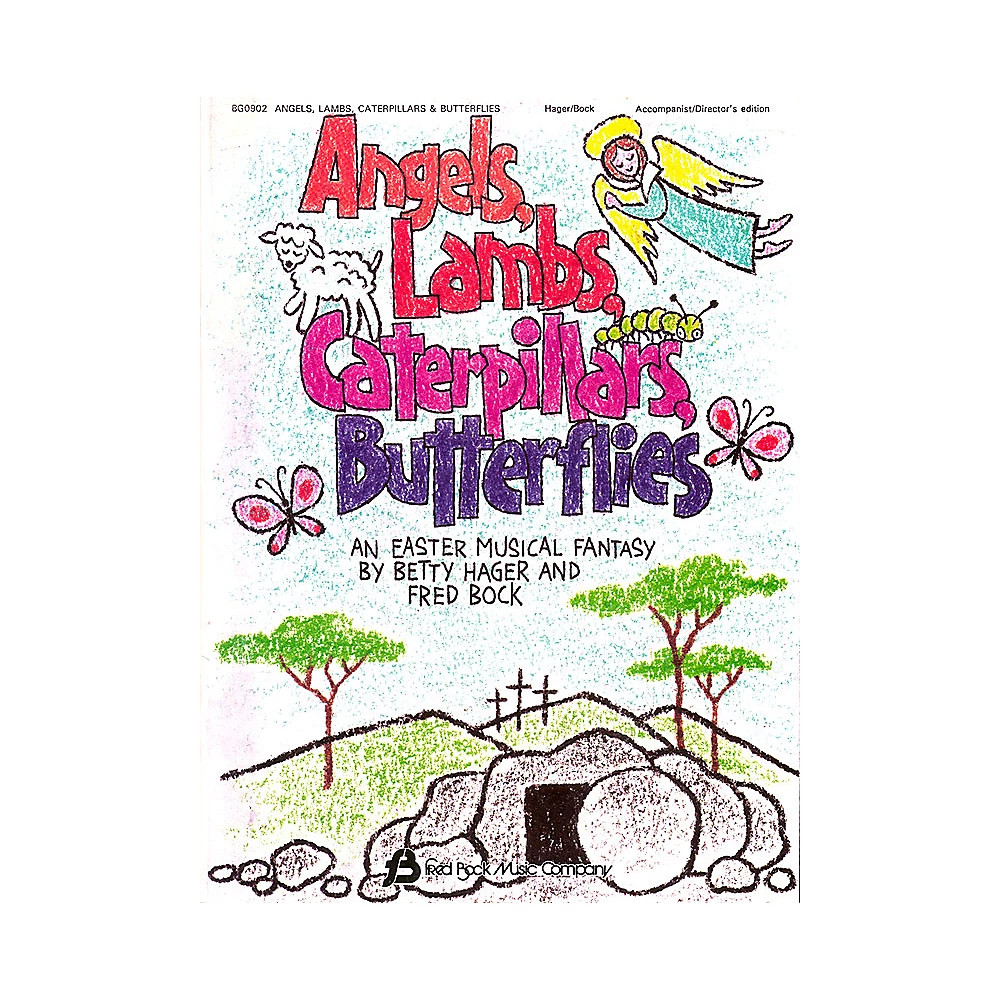 Angels, Lambs, Caterpillars & Butterflies DIRECTOR MAN composed by Fred Bock