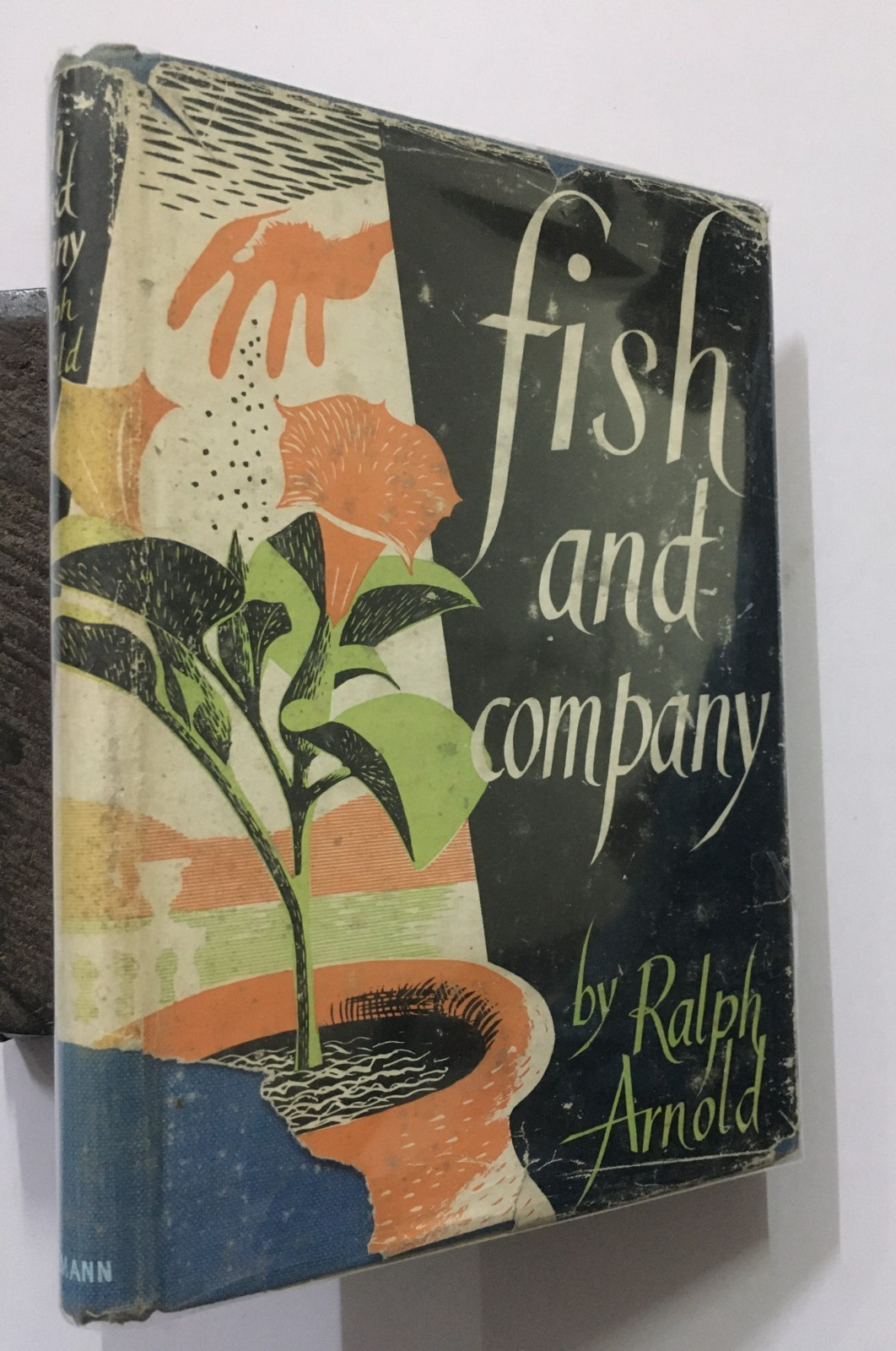 Arnold, Ralph: Fish And Company. William Heinemann. 1951. London. 259p. hb