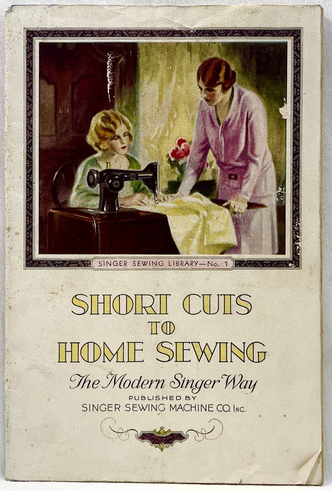1928 Singer Short Cuts To Home Sewing #1 Instruction Book SC Antique 17913