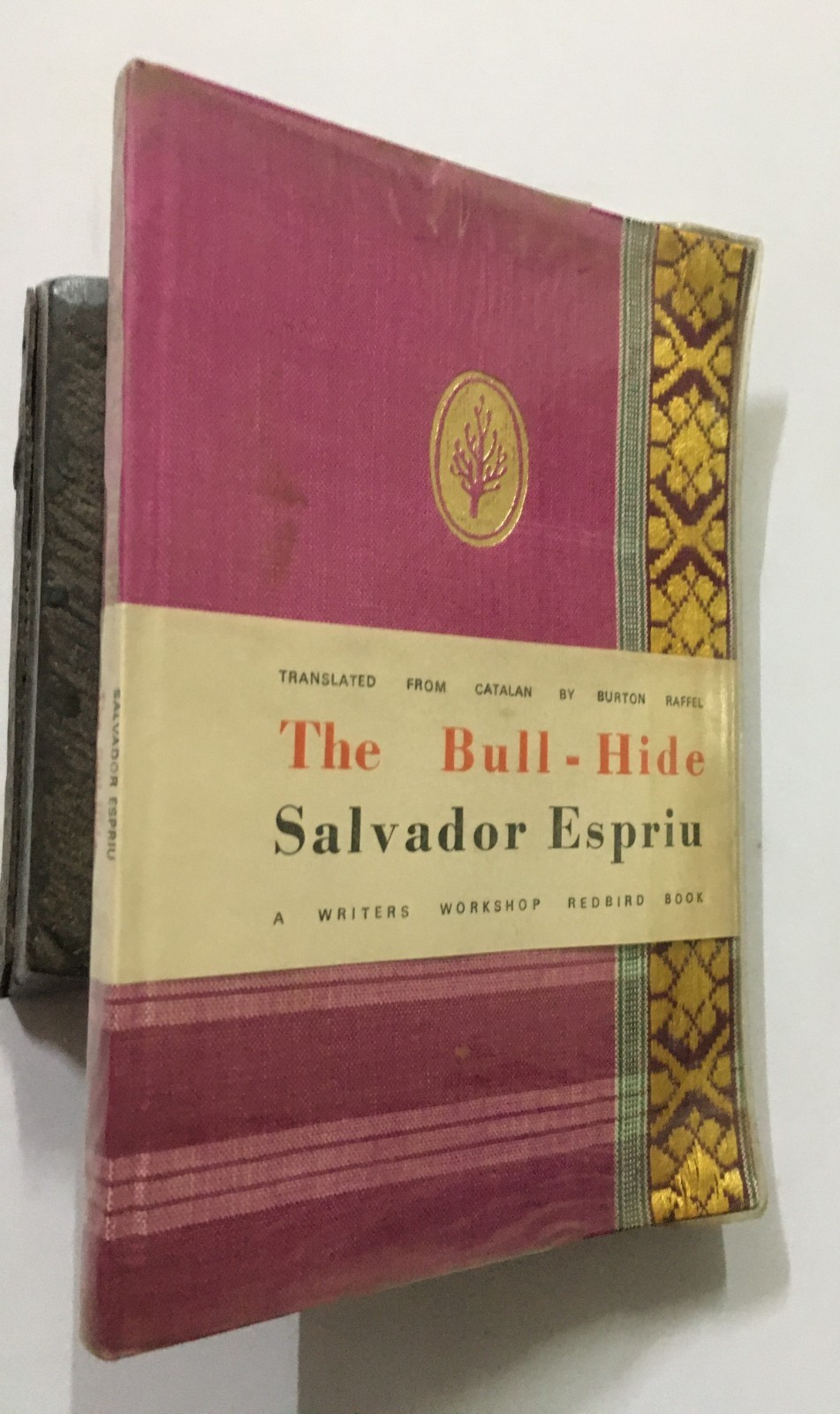 Raffel, Burton (Tr): The Bull Hide By Salvador Espriu. 1977. Calcutta