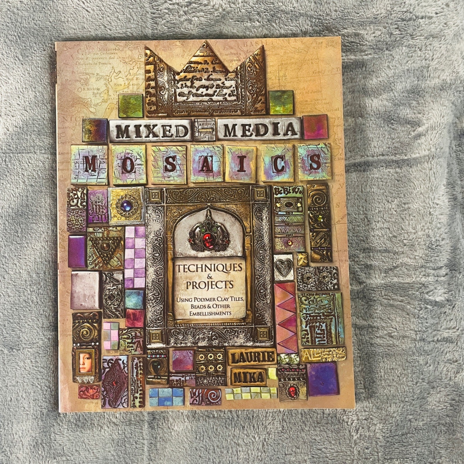 Mixed Media Mosaics Techniques Projects Polymer Clay Tiles Beads