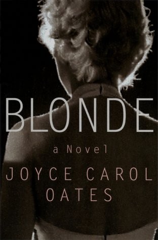BLONDE: A NOVEL By Joyce Carol Oates - Hardcover **Mint Condition**