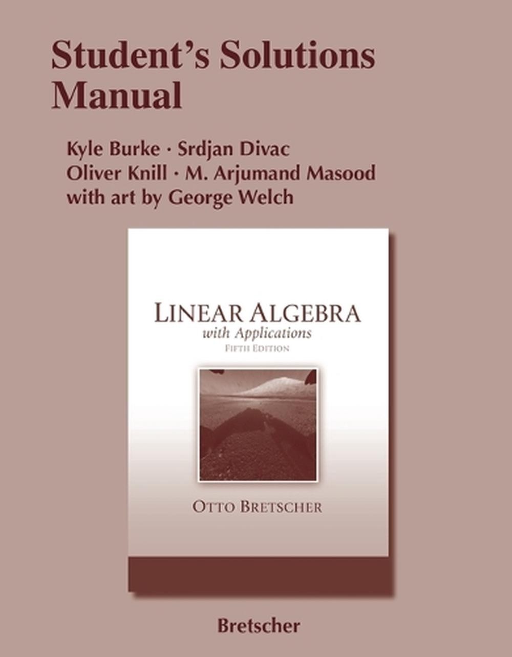 Student Solutions Manual for Linear Algebra with Applications by Otto Bretscher 