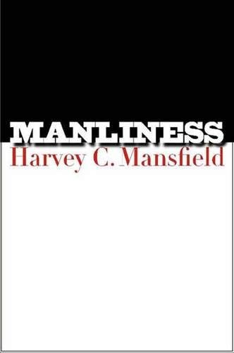 MANLINESS By Harvey C. Mansfield - Hardcover *Excellent Condition*