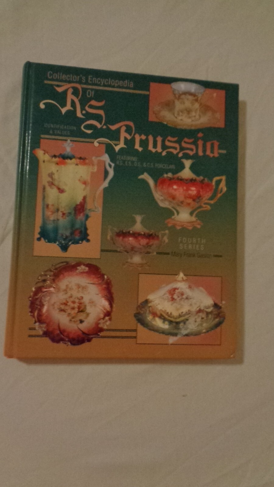 COLLECTOR'S ENCYCLOPEDIA OF R.S. PRUSSIA 4TH SERIES ID VALUES 1995 GASTON HB