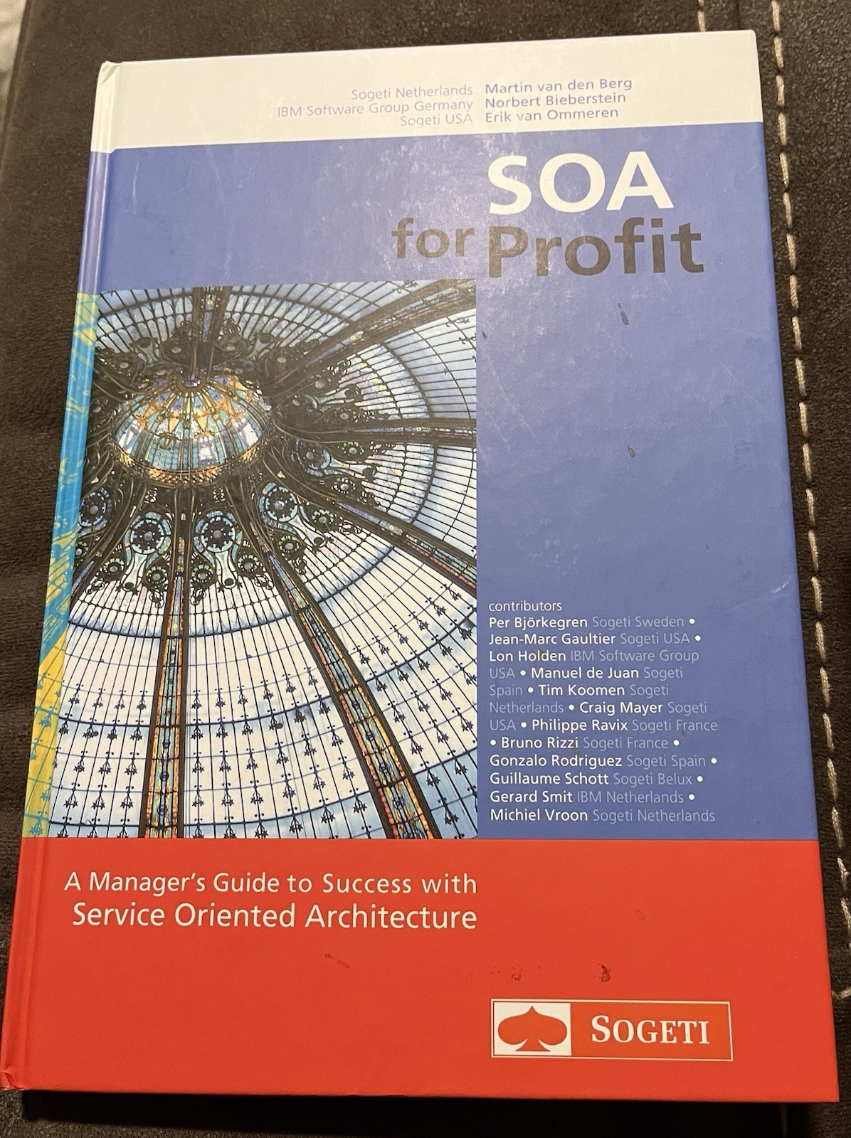 SOA for Profit-Managers Guide to Success w/ Service Oriented Architecture Book