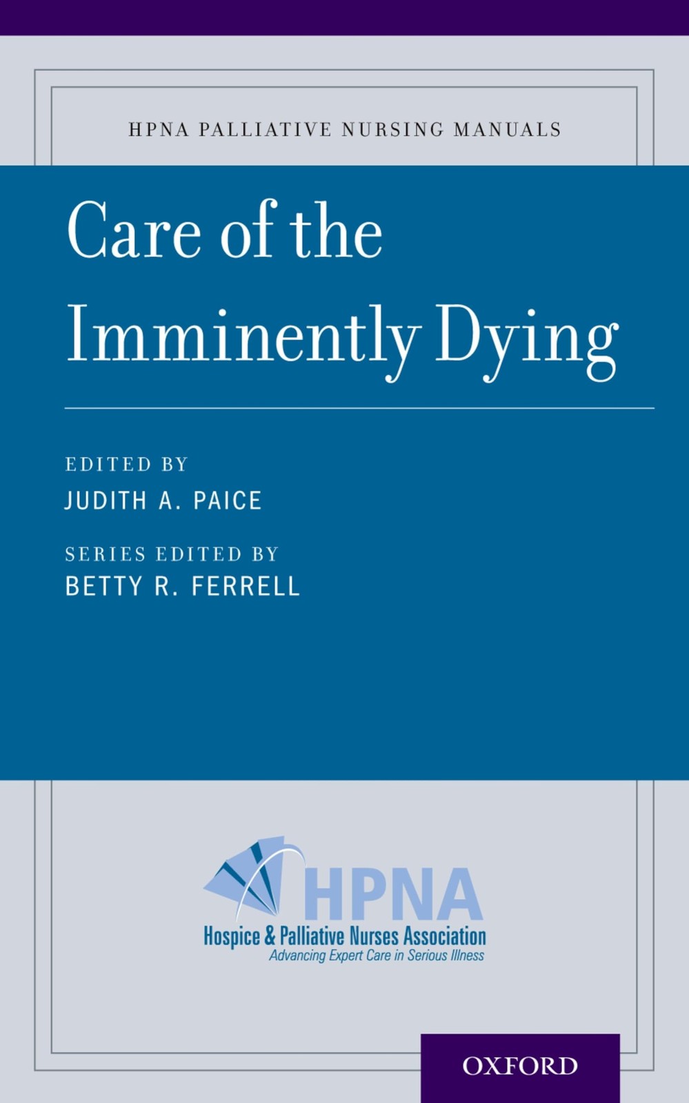 Care of the Imminently Dying (HPNA Palliative Nursing Manuals)