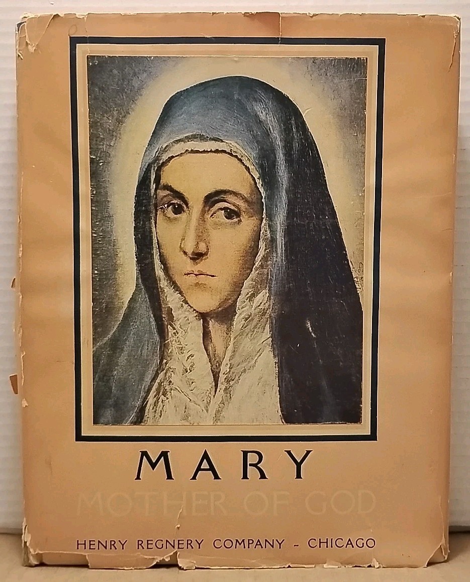 MARY Mother of God - Antique Hardcover w/ Tipped In Color Prints - Henry Regenry