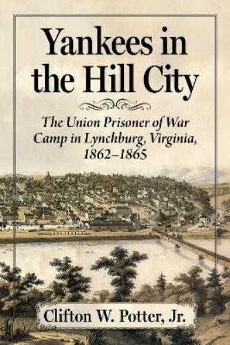 Clifton W Potter Yankees in the Hill City (Paperback) (UK IMPORT)