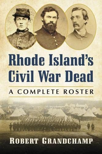 Robert Grandchamp Rhode Island's Civil War Dead (Paperback) (UK IMPORT)
