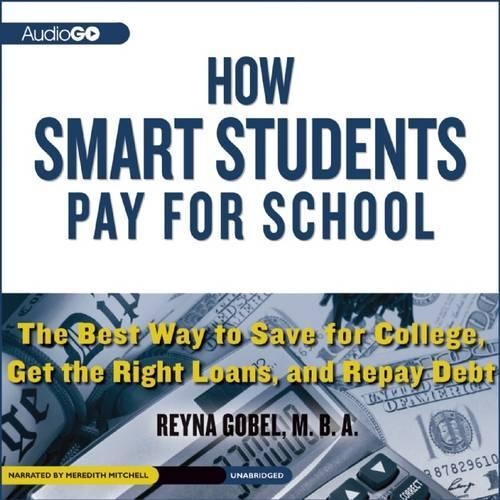 Reyna Gobel How Smart Students Pay for School (CD)