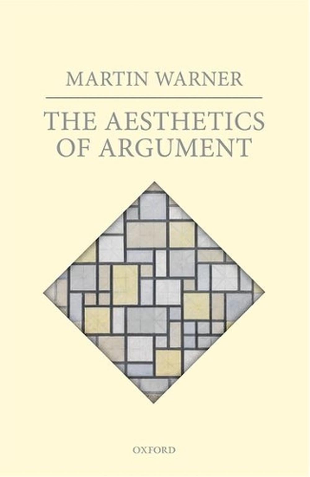 The Aesthetics of Argument by Martin Warner (English) Hardcover Book