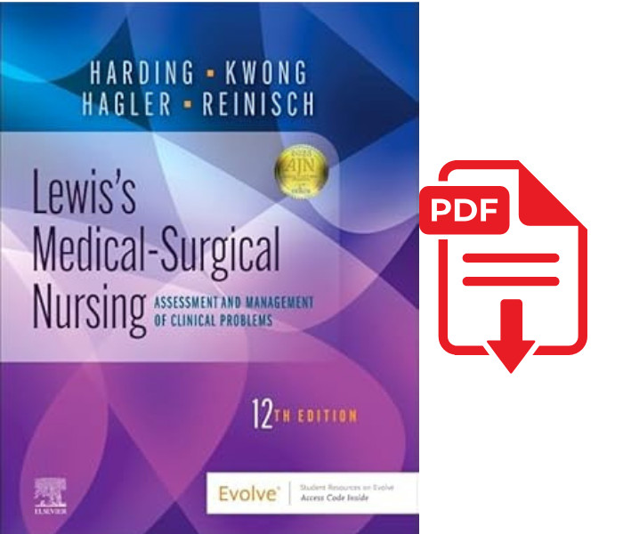 Lewis's Medical-Surgical Nursing Assessment and Management of Clinical 12th Ed