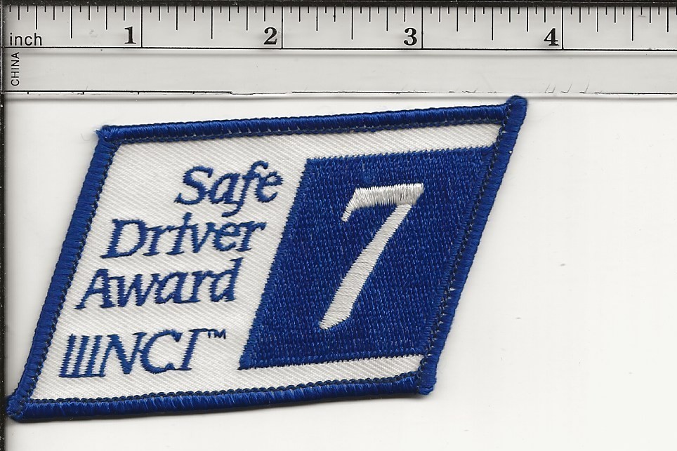 NCI 7 yr safe driving trucking company patch