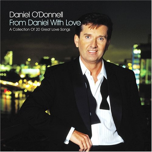 From Daniel With Love - Daniel O'Donnell - Good - See condition notes