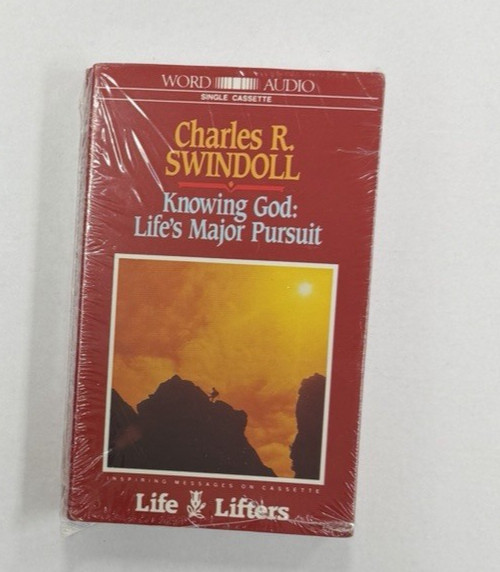 Knowing God: Life's Major Pursuit. Charles R Swindoll. Audio Single Cassette New