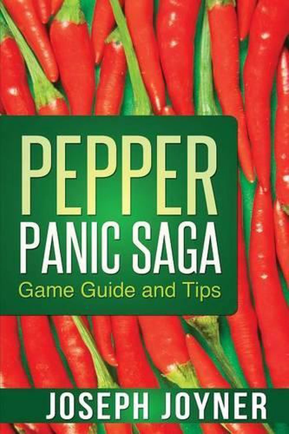 Pepper Panic Saga Game Guide and Tips by Joseph Joyner (English) Paperback Book