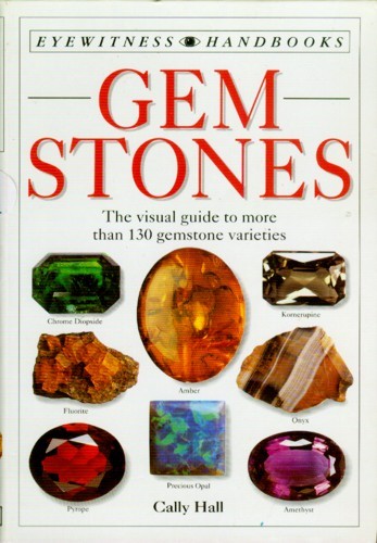 Gem ID Handbook Encyclopedia 800 Color Pix 130 Species History Precious Metals
