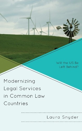 Laura Snyder Sny Modernizing Legal Services in Common Law (Hardback) (UK IMPORT)