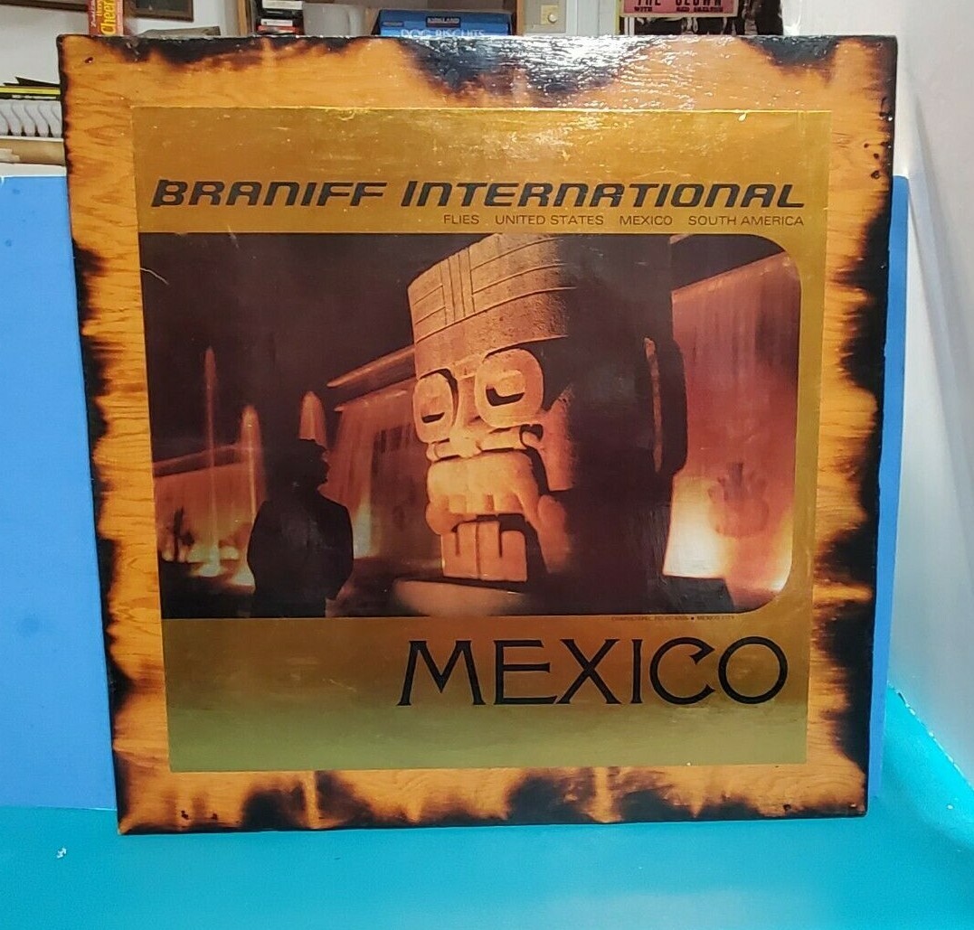 VINTAGE FOIL BRANIFF INTERNATIONAL AIRLINES MEXICO TRAVEL POSTER on board 20" 20