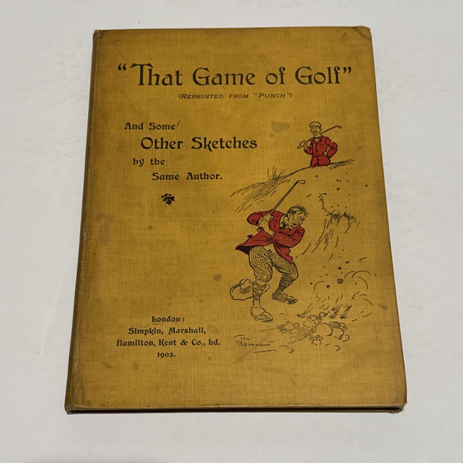 RARE That Game Of Golf (from Punch) Marshall Simpkin 1902 London Hamilton Kent