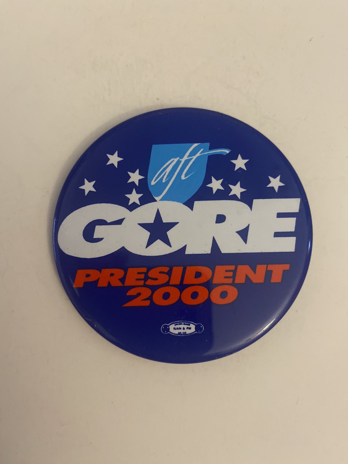 AFT Gore President 2000 Pin Back Button P50