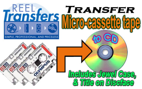 REEL TRANSFERS - Audio Micro-cassette converted to CD