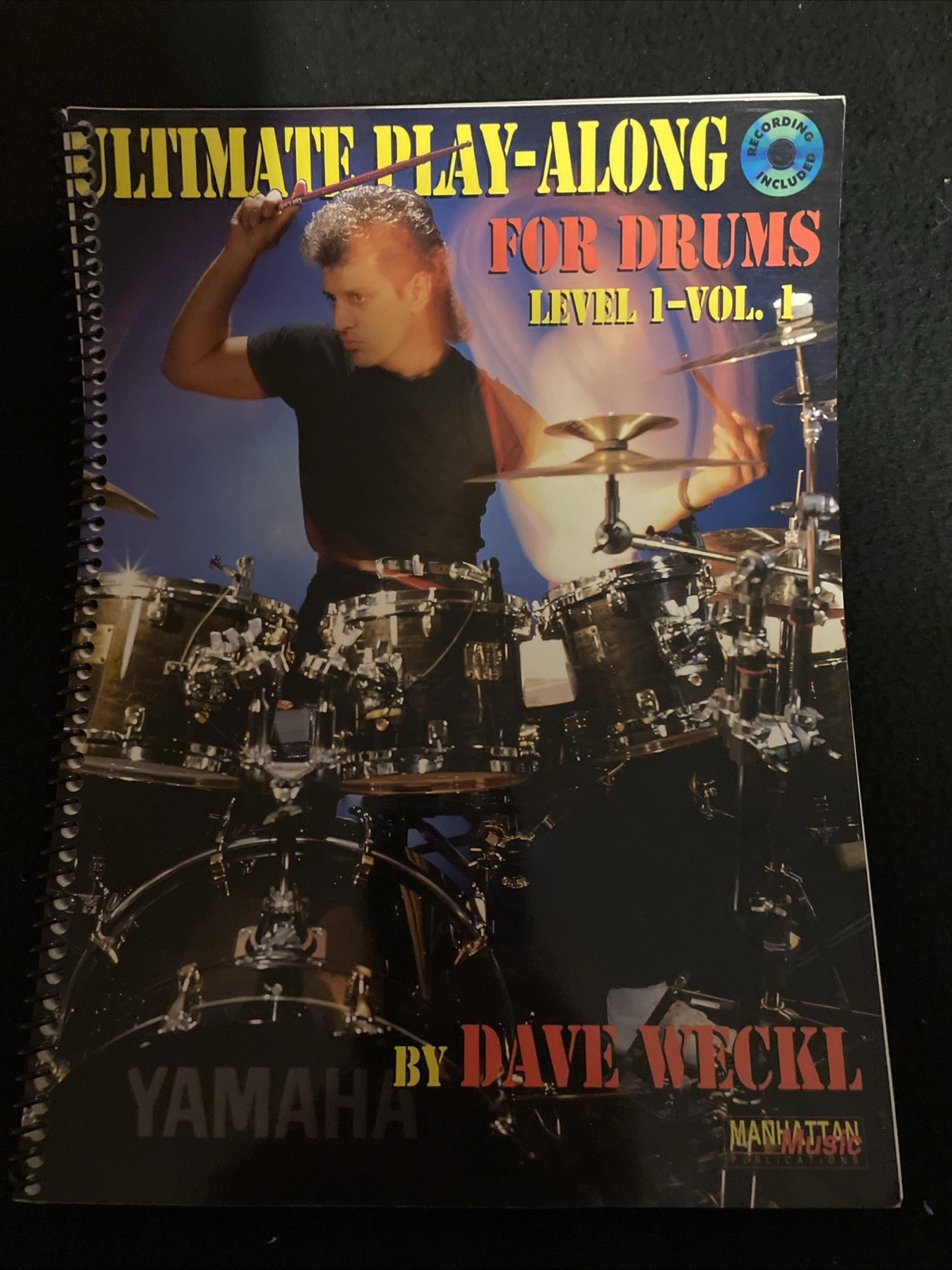 Ultimate Play-Along for Drums, level 1, vol.1, by Dave Weckl, includes CD, 1993.