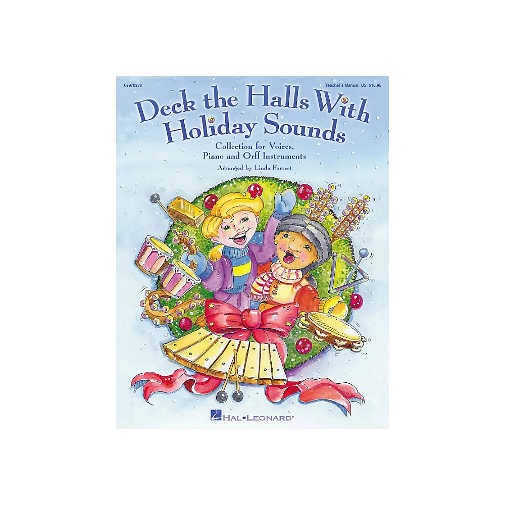 Hal Leonard Deck The Halls Voice and Orff Instruments Teacher Edition