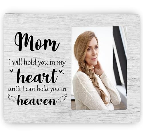 Mom Memorial Picture Frame, I Will Hold You in My Heart Remembrance Wooden 