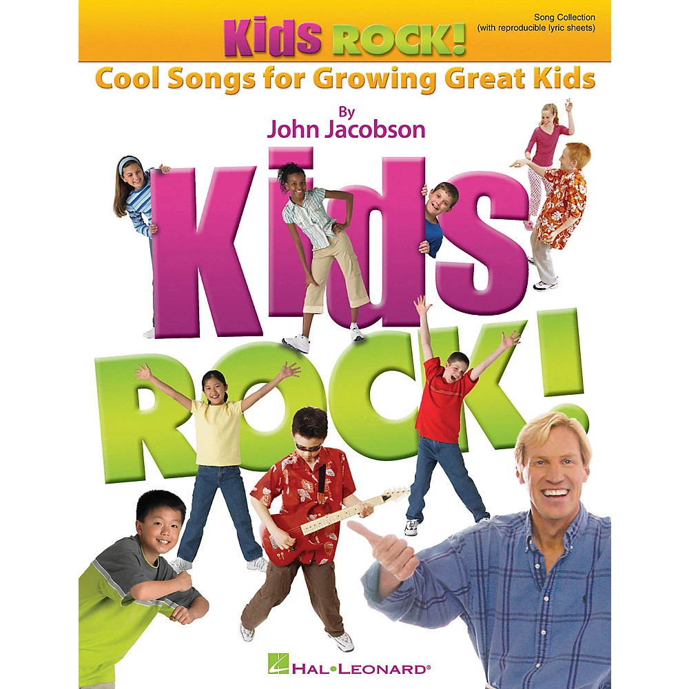 Kids Rock! - Cool Songs for Growing Great Kids CLASSRM KIT by John Jacobson