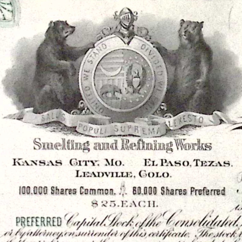 1890s Consolidated Kansas City Smelting & Refining Co Preferred Capital Stock
