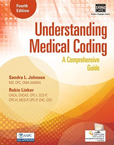 UNDERSTANDING MEDICAL CODING: A COMPREHENSIVE GUIDE By Sandra L. Johnson & Robin