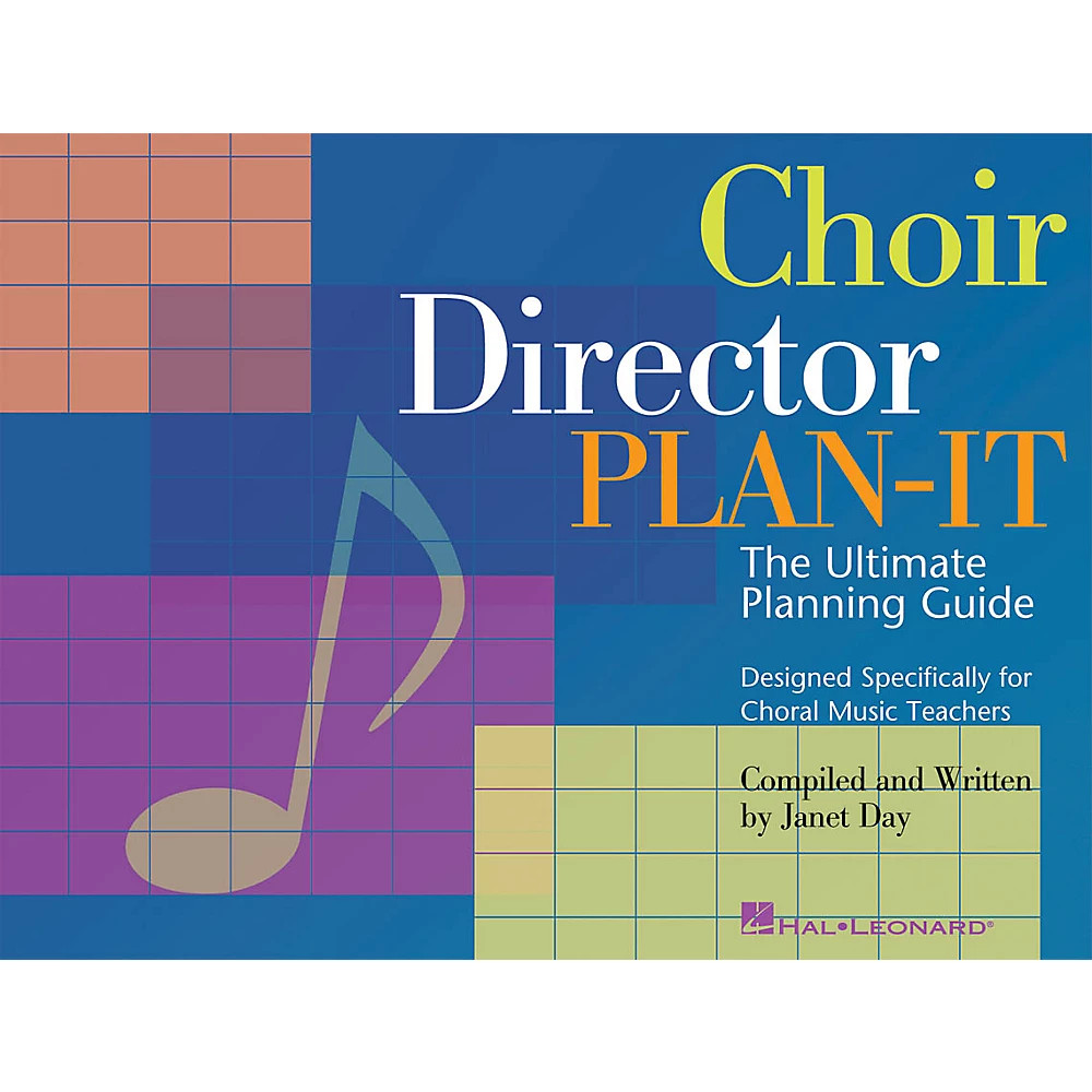 Choir Director Plan-It (The Ultimate Planning Guide for Choral Music Teachers)