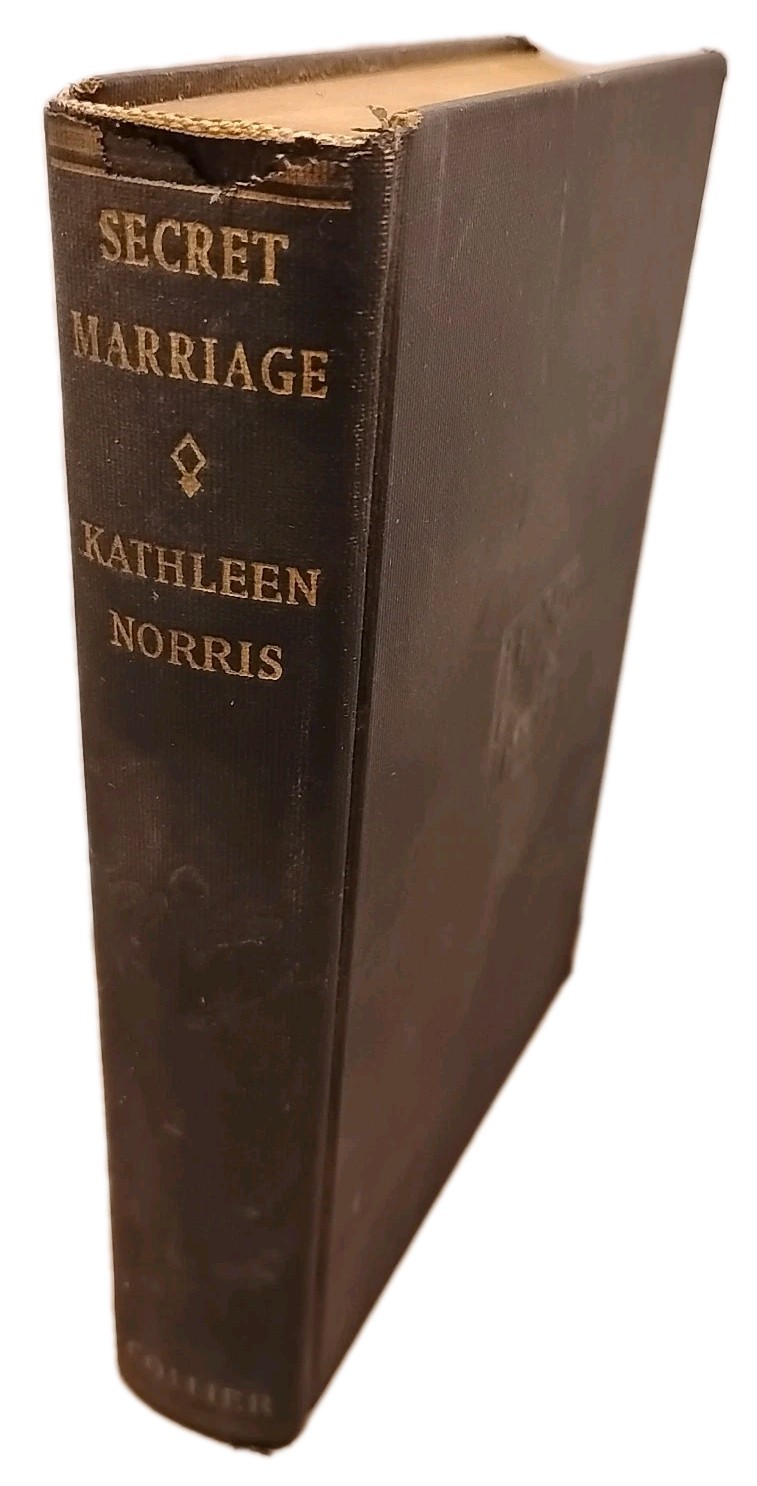 Secret Marriage by Kathleen Norris - 1936 - Palo Alto Edition Vintage Hardcover