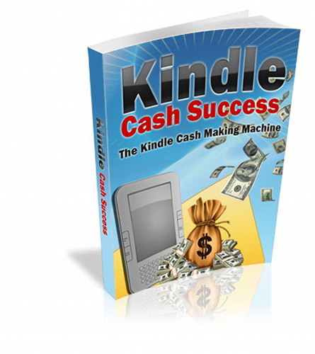 How To Make Money With KINDLE Cash - Publish Your Book On The Internet (CD-ROM)