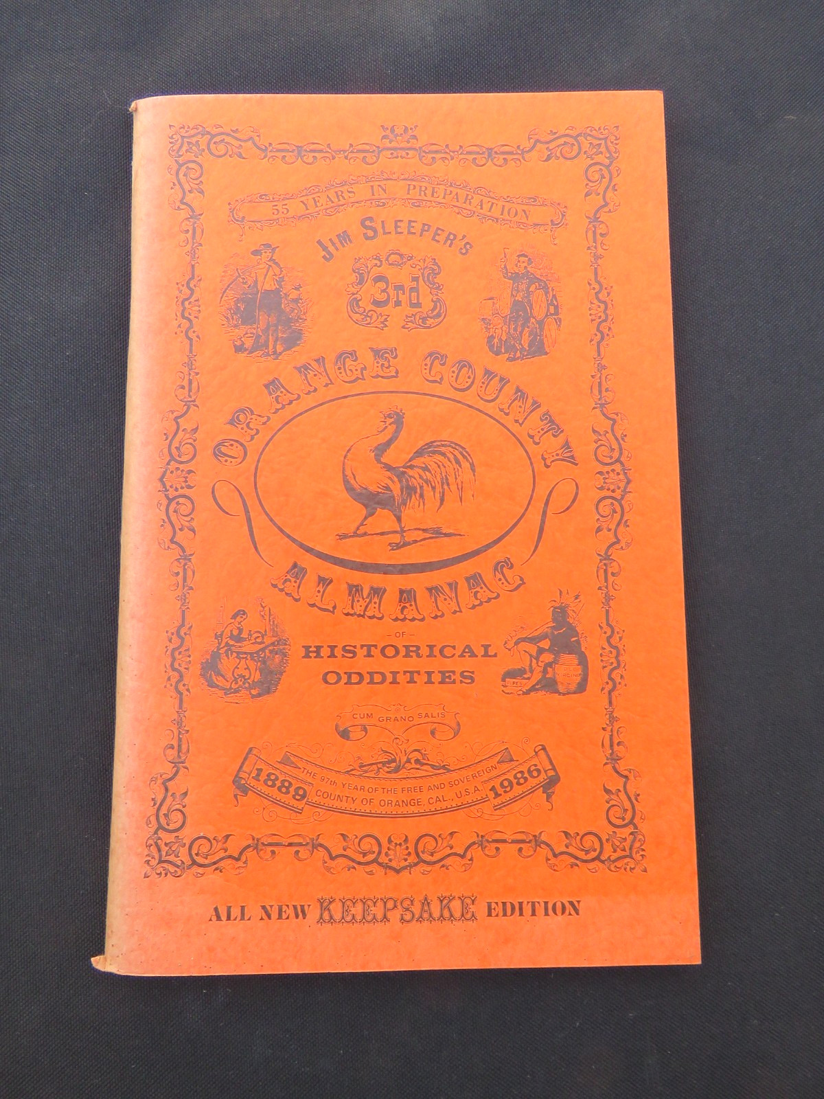 ORANGE COUNTY ALMANAC OF HISTORICAL  ODDITIES by JIM SLEEPER (SIGNED)