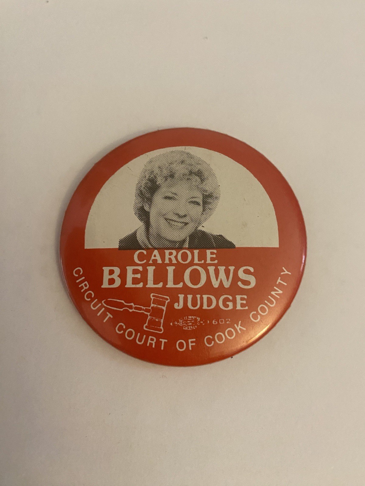 Carole Bellows Judge Circuit Court Cook County Illinois Pin Back Button P183