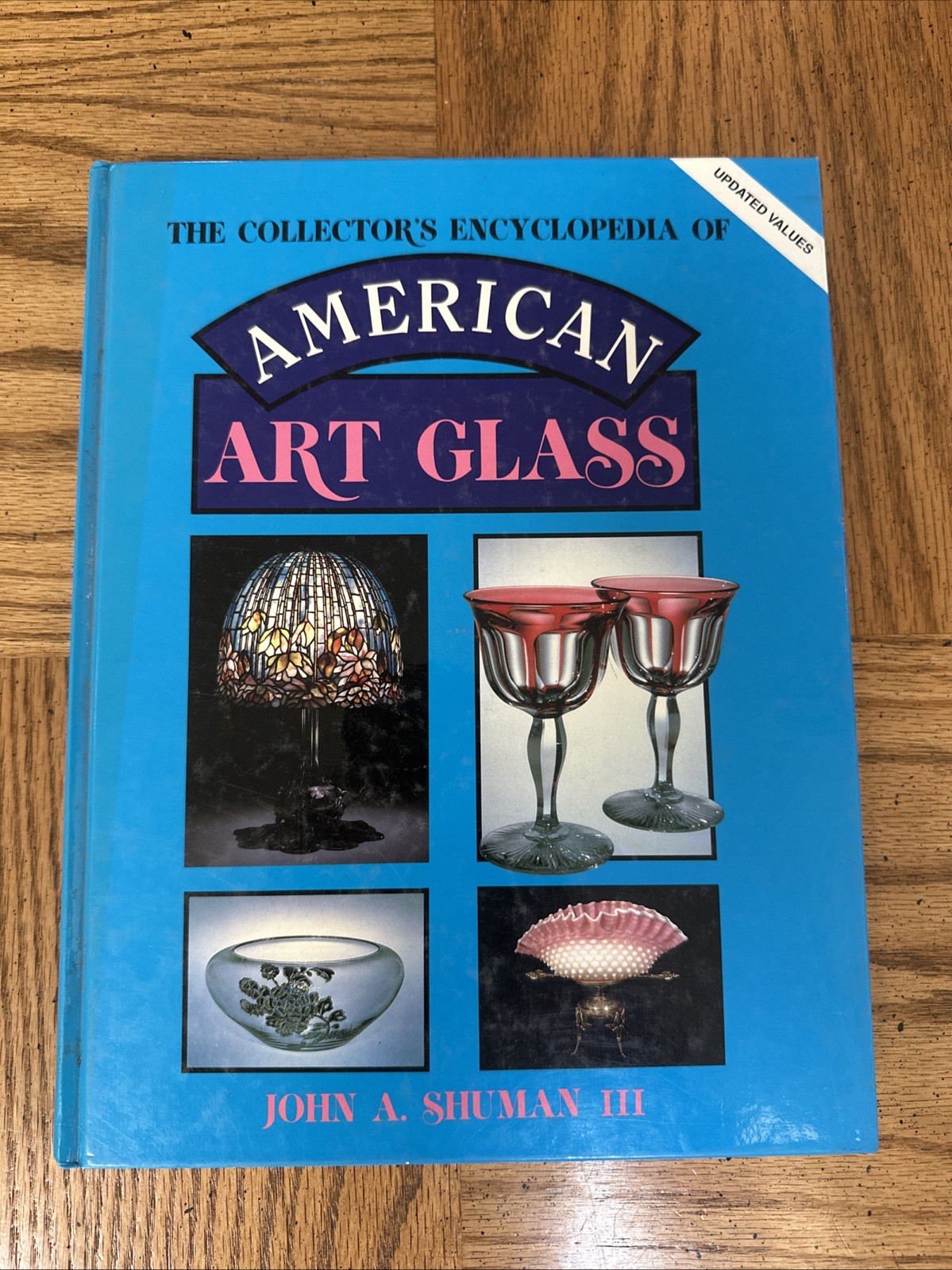 "AMERICAN ART GLASS" BY JOHN A. SHUMAN III ◇ 336 PAGE HARDCOVER ENCYCLOPEDIA 
