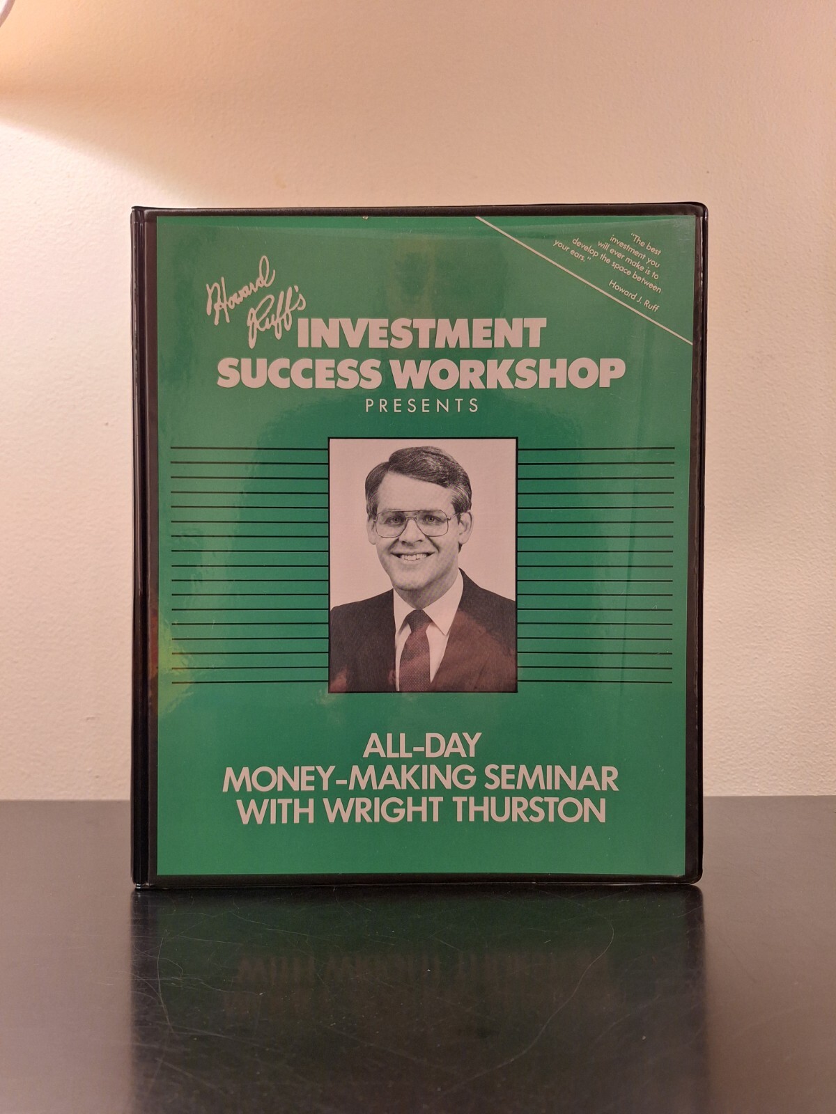 Howard Ruff's Investment Success Workshop Money-Making Seminar Wright Thurston