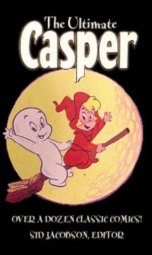 THE ULTIMATE CASPER: COMICS COLLECTION! By Sid Jacobson *Excellent Condition*