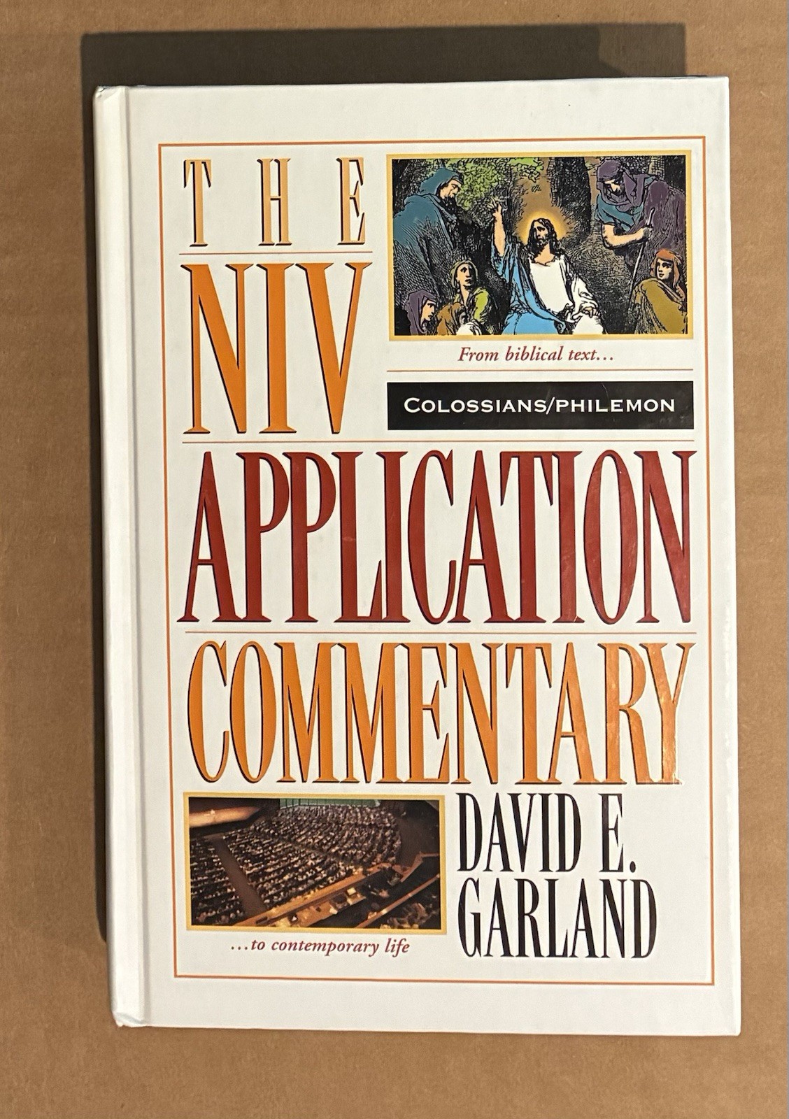 Colossians, Philemon (The NIV Application Commentary) by David E. Garland