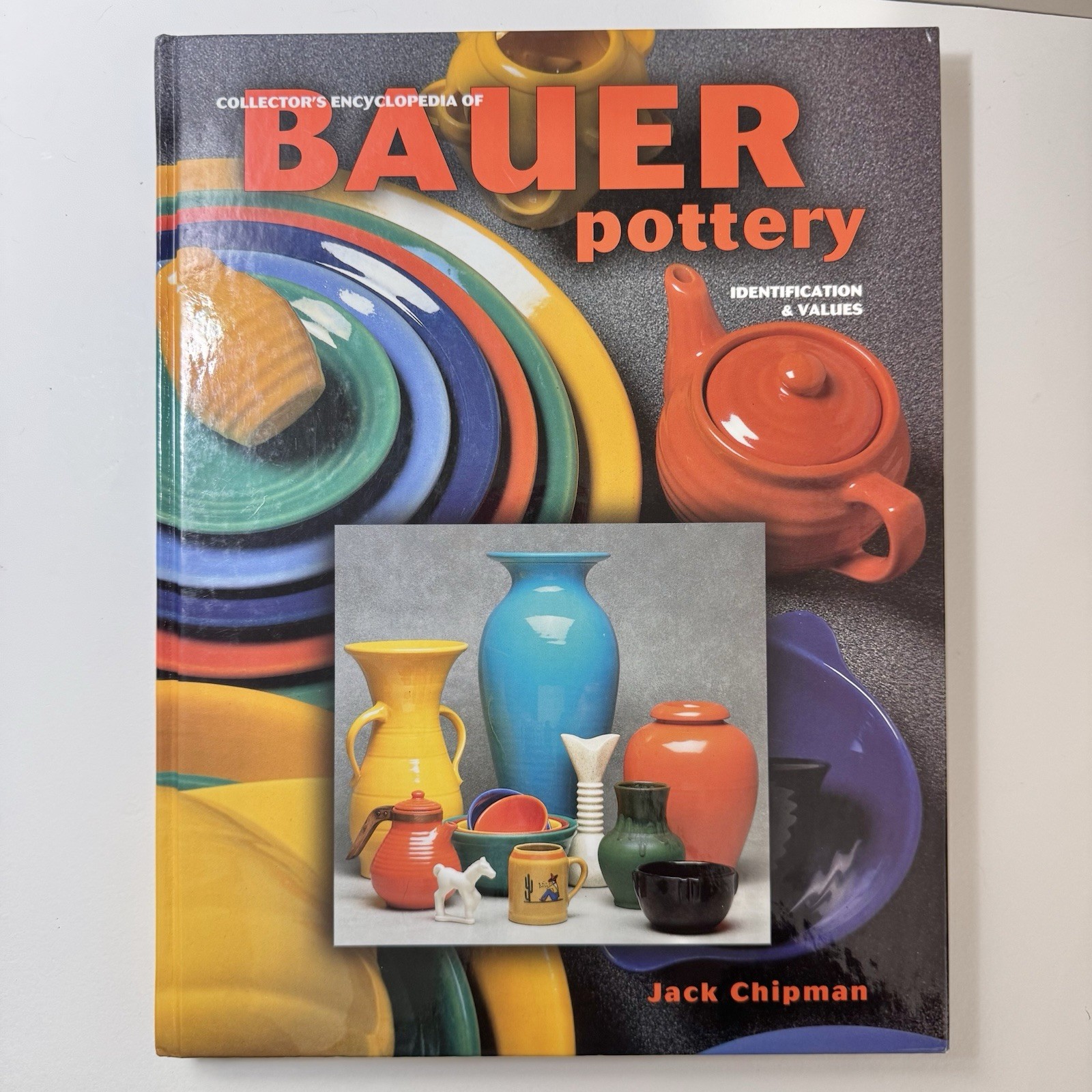 Bauer Pottery Identification And Values, Collector’s Encyclopedia 1998 Hardcover
