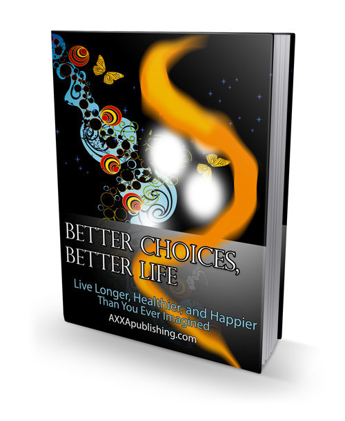 Make Better Life Choices. Live Longer, Healthier, Happier Than You Imagine (CD)
