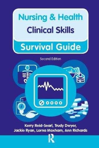 Clinical Skills (Nursing and Health Survival Guides) - Reid-Searl, Kerry