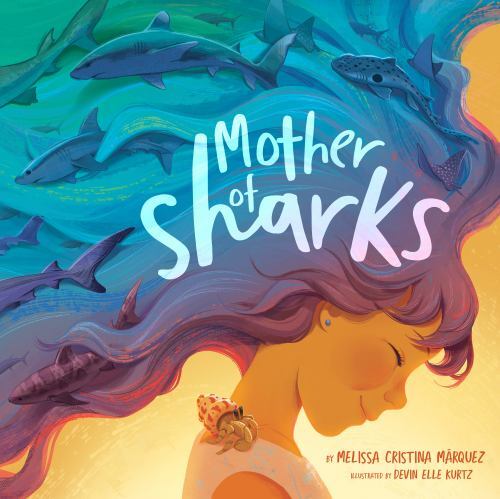 Mother of Sharks, Márquez, Melissa Cristina, Very Good Book